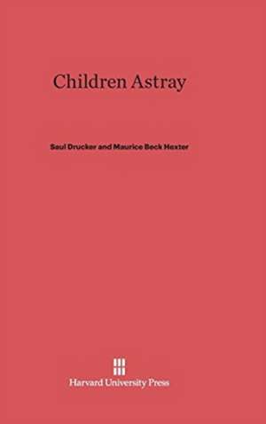 Children Astray de Saul Drucker