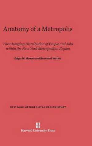 Anatomy of a Metropolis de Edgar M. Hoover