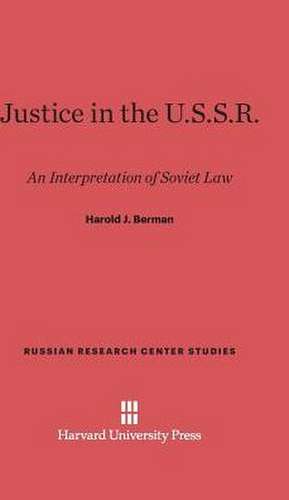 Justice in the U.S.S.R. de Harold J. Berman