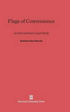 Flags of Convenience de Boleslaw Adam Boczek