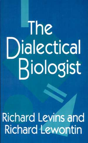 The Dialectical Biologist (Paper) (OISC) de K Levins