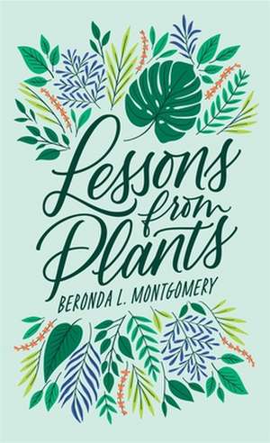 Lessons from Plants de Beronda L. Montgomery