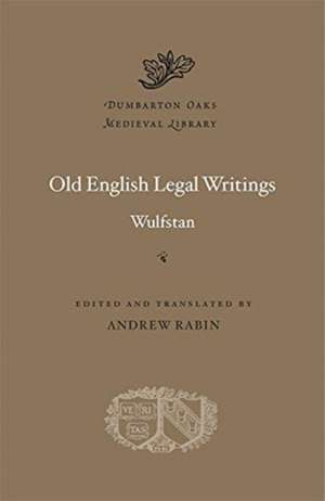 Old English Legal Writings de Wulfstan Wulfstan