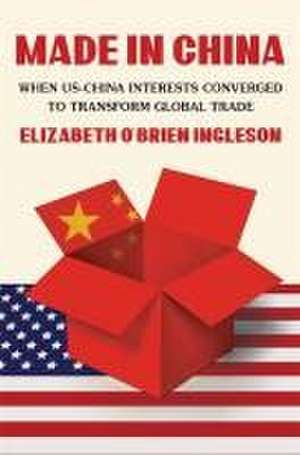 Made in China de Elizabeth O'Brien Ingleson