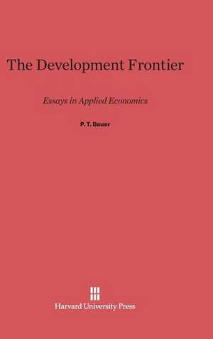 The Development Frontier de P.T. Bauer