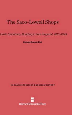 The Saco-Lowell Shops de George Sweet Gibb