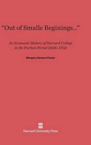 Out of Smalle Beginings...: Writing and Democratic Socialism de Margery Somers Foster