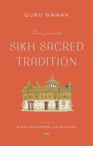 Poems from the Sikh Sacred Tradition de Guru Nanak