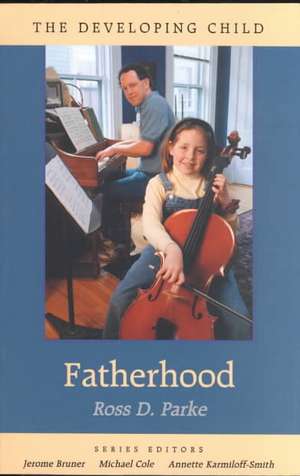 Fatherhood de Ross D. Parke