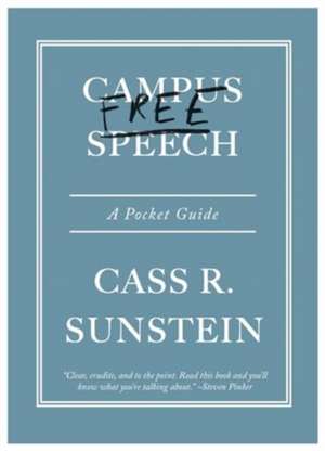 Campus Free Speech de Cass R Sunstein