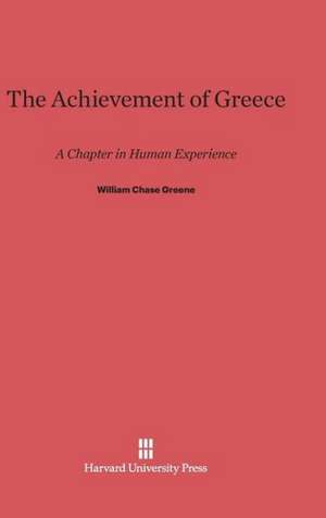 The Achievement of Greece de William Chase Greene