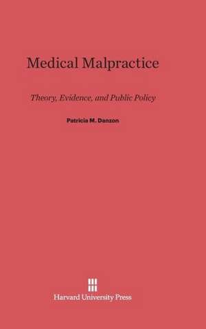 Medical Malpractice de Patricia M. Danzon