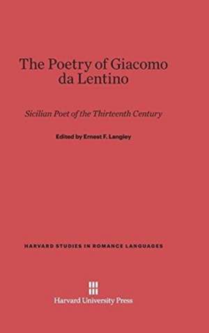 The Poetry of Giacomo da Lentino de Ernest F. Langley