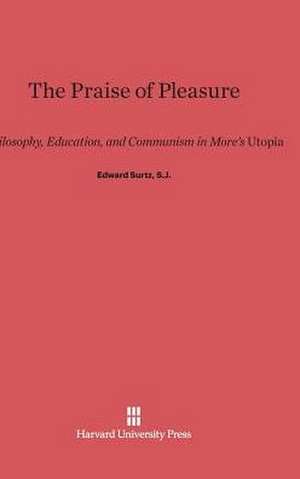 The Praise of Pleasure de Edward Surtz