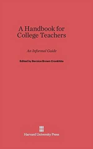 A Handbook for College Teachers de Bernice Brown Cronkhite