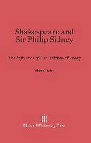 Shakespeare and Sir Philip Sidney de Alwin Thaler