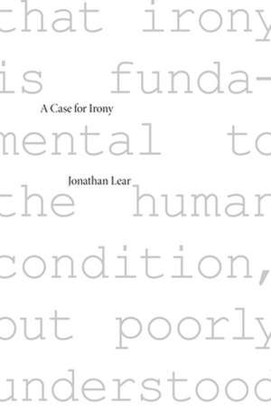 A Case for Irony de Jonathan Lear