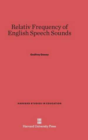 Relativ Frequency of English Speech Sounds de Godfrey Dewey