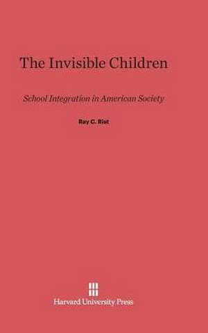 The Invisible Children de Ray C. Rist