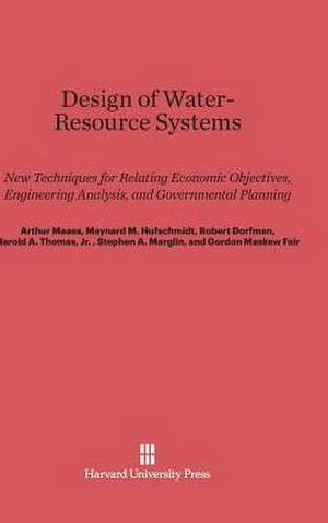 Design of Water-Resource Systems de Arthur Maass