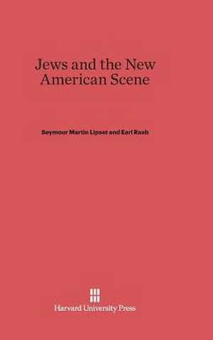 Jews and the New American Scene de Seymour Martin Lipset