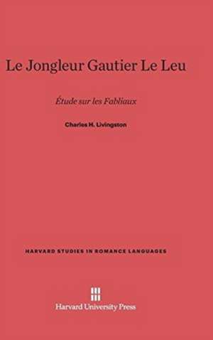 Le Jongleur Gautier Le Leu de Charles H. Livingston