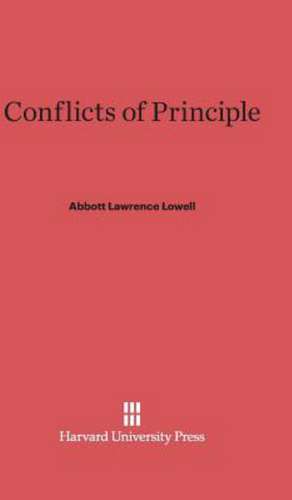 Conflicts of Principle de Abbott Lawrence Lowell