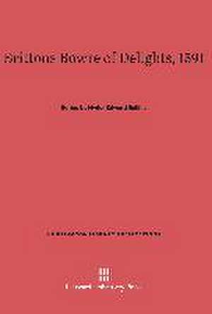 Brittons Bowre of Delights, 1591 de Hyder Edward Rollins