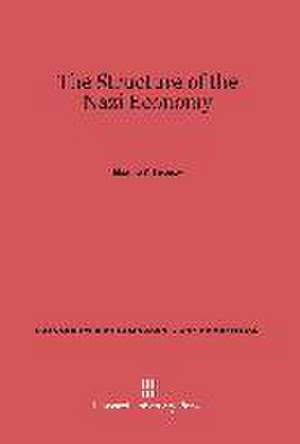 The Structure of the Nazi Economy de Maxine Y. Sweezy