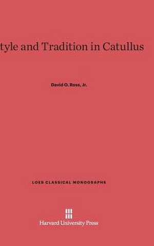 Style and Tradition in Catullus de Jr. David O. Ross