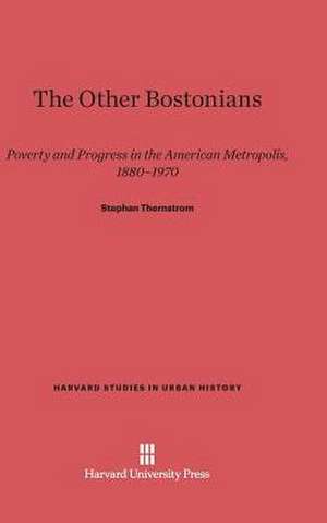 The Other Bostonians de Stephan Thernstrom