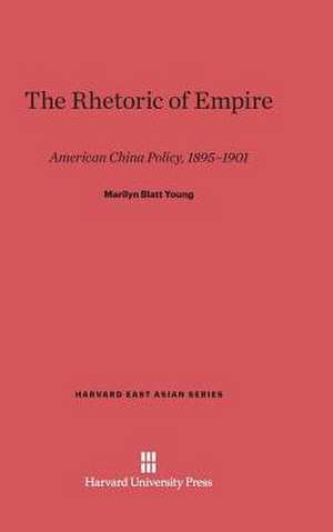 The Rhetoric of Empire de Marilyn Blatt Young