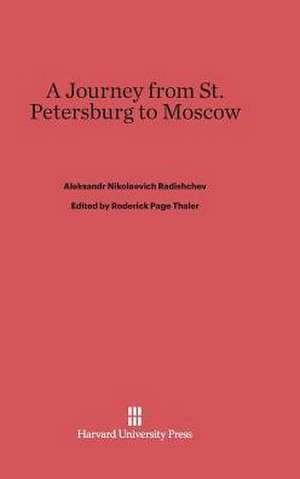 A Journey from St. Petersburg to Moscow de Aleksandr Nikolaevich Radishchev