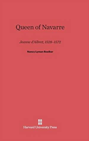 Queen of Navarre de Nancy Lyman Roelker