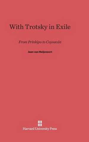 With Trotsky in Exile de Jean Van Heijenoort