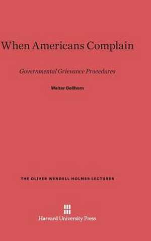 When Americans Complain de Walter Gellhorn