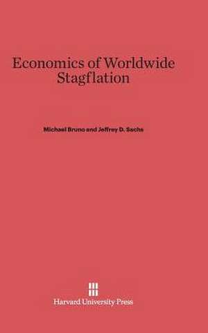 Economics of Worldwide Stagflation de Michael Bruno