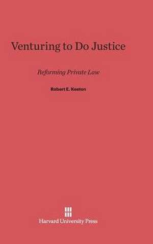 Venturing to Do Justice de Robert E. Keeton