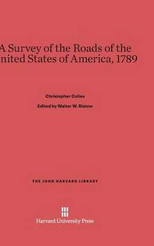 A Survey of the Roads of the United States of America, 1789 de Christopher Colles