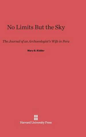 No Limits But the Sky de Mary B. Kidder