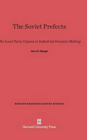 The Soviet Prefects de Jerry F. Hough