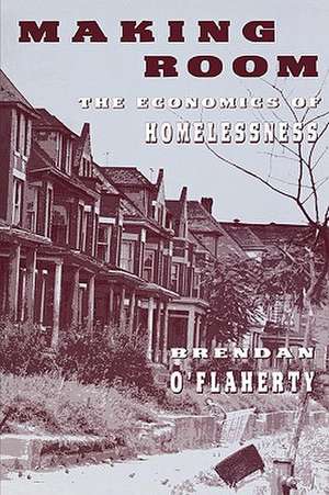 Making Room – The Economics of Homelessness (Paper) de Brendan O′flaherty