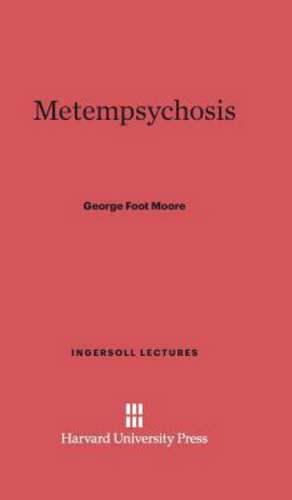 Metempsychosis de George Foot Moore