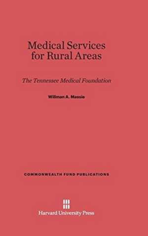 Medical Services for Rural Areas de Willman A. Massie