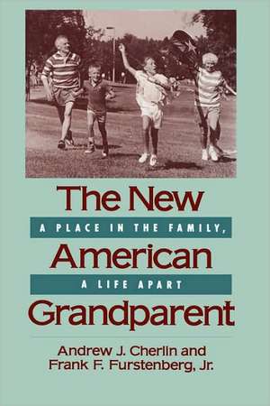 The New American Grandparent – A Place in the Family, a Life Apart de Andrew J. Cherlin