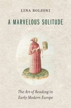 A Marvelous Solitude de Lina Bolzoni