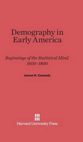 Demography in Early America de James H. Cassedy