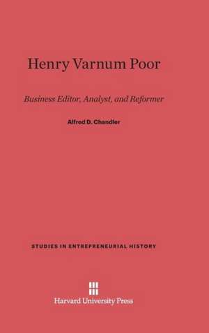 Henry Varnum Poor de Alfred D. Chandler