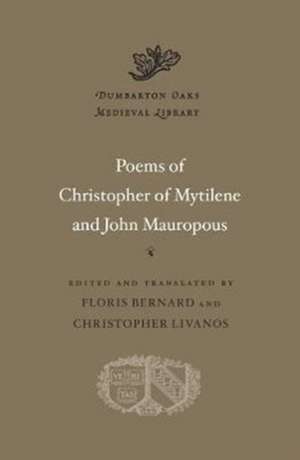 The Poems of Christopher of Mytilene and John Mauropous de Christopher Of Christopher Of