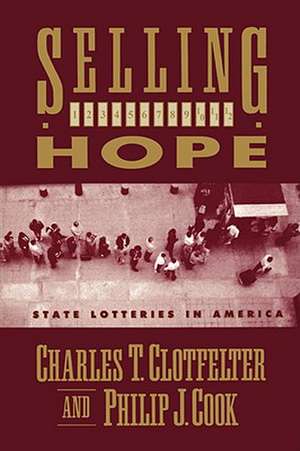 Selling Hope – State Lotteries in America (Paper) de Charles T. Clotfelter